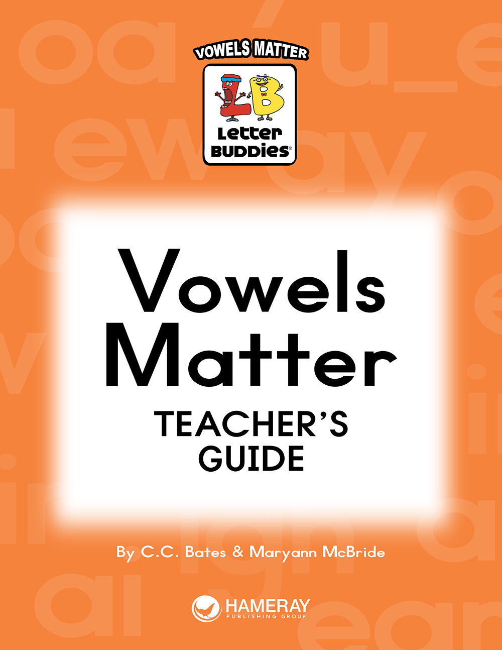 Letter Buddies Vowels Matter Teacher's Guide